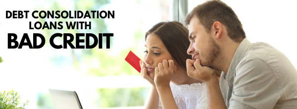 Debt Consolidation with bad credit