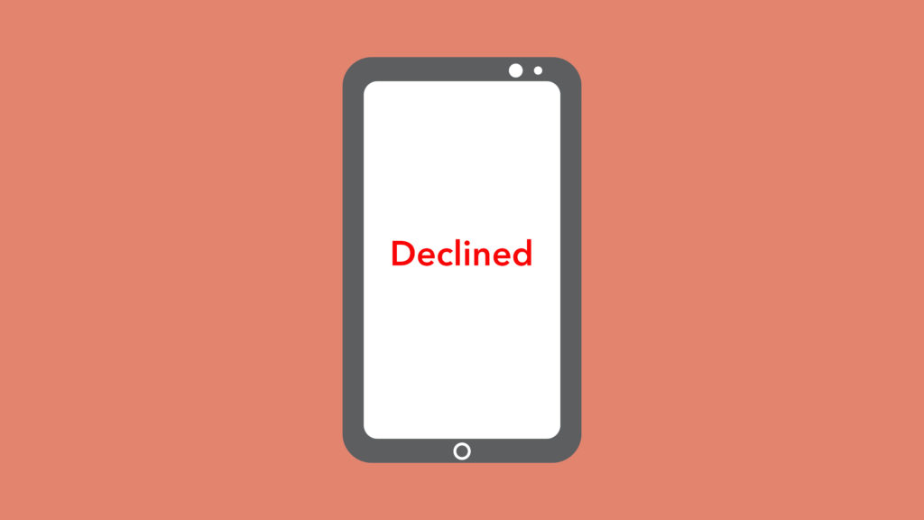 Tablet saying "declined"