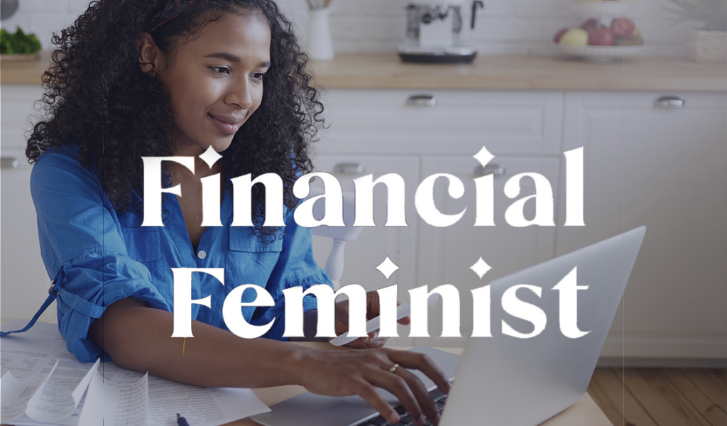 Smiling woman using a laptop at a kitchen table with paperwork around her. Financial Feminist podcast logo overlayed.